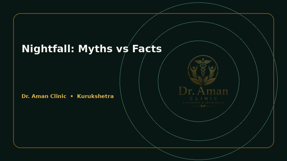 Nightfall (Swapandosh): Debunking Common Myths and Facts
